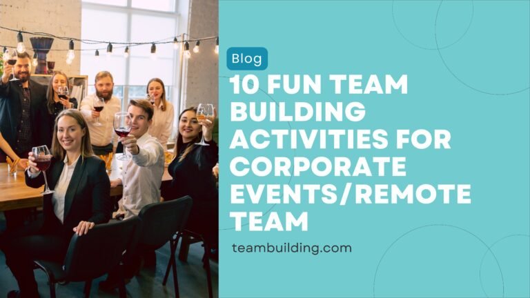 10 Fun Team building activities for Corporate eventsremote team
