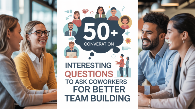 Interesting Questions to Ask Coworkers